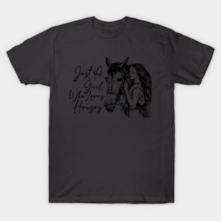 Just A Girl Who Loves Horses T-Shirt